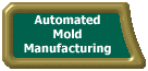 Automated Mold Manufacturing