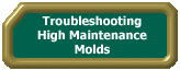 Troubleshooting High Maintenance Molds